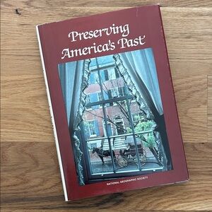 Vintage Nat Geo Preserving America's Past Book